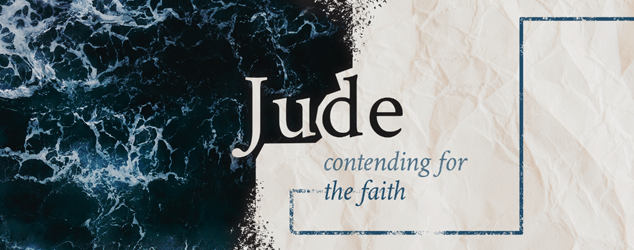 Jude: Contending for the faith